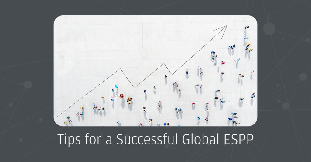 Tips for a successful global ESPP