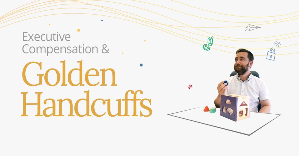 |Golden Handcuffs Pros & Cons