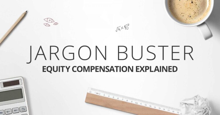 Jargon Buster - Equity Compensation Explained